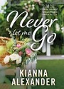 Cover: Never Let Me Go - Sourcebooks Casablanca