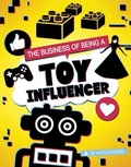 Cover: The Business of Being a Toy Influencer - Capstone Press