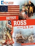 Cover: Betsy Ross and the U.S. Flag - Capstone Press