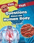 Cover: This or That Questions about the Human Body - Capstone Press