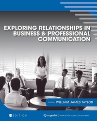Enlarge image Cover: Exploring Relationships in Business and Professional Communication - Cognella, Inc