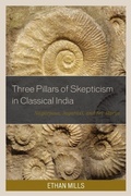 Cover: Three Pillars of Skepticism in Classical India - Lexington Books