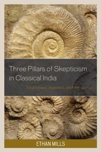 Enlarge image Cover: Three Pillars of Skepticism in Classical India - Lexington Books