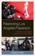 Cover: Restricting Los Angeles Paparazzi - Lexington Books