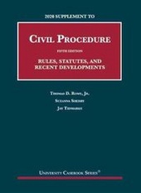 Enlarge image Cover: 2020 Supplement to Civil Procedure, Rules, Statutes, and Recent Developments - West Academic Press