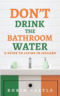 Abbildung von: Don't Drink the Bathroom Water - Qoros Books