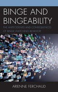 Cover: Binge and Bingeability - Lexington Books