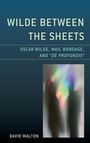 Cover: Wilde Between the Sheets - Lexington Books