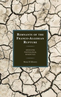 Abbildung von: Remnants of the Franco-Algerian Rupture - Lexington Books