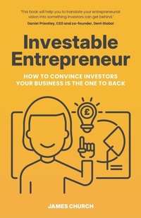 Enlarge image Cover: Investable Entrepreneur - Rethink Press