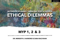 Abbildung von: Interdisciplinary Thinking for Schools: Ethical Dilemmas MYP 1, 2 & 3 - John Catt Educational Ltd