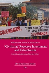 Enlarge image Cover: Civilizing Resource Investments and Extractivism - Lit Verlag