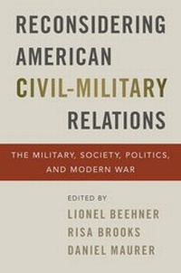 Abbildung von: Reconsidering American Civil-Military Relations - Oxford University Press Inc