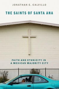Enlarge image Cover: The Saints of Santa Ana - Oxford University Press Inc