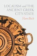 Cover: Localism and the Ancient Greek City-State - University of Chicago Press