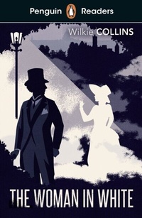 Abbildung von: Penguin Readers Level 7: The Woman in White (ELT Graded Reader) - Penguin Books Ltd