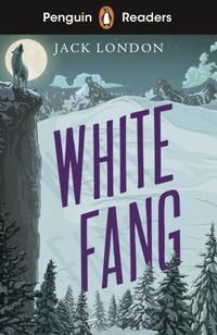 Abbildung von: Penguin Readers Level 6: White Fang (ELT Graded Reader) - Penguin Books Ltd