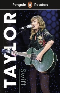 Abbildung von: Penguin Readers Level 1: Taylor Swift (ELT Graded Reader) - Penguin Books Ltd