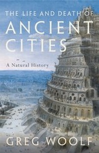 Enlarge image Cover: The Life and Death of Ancient Cities - OUP eBook