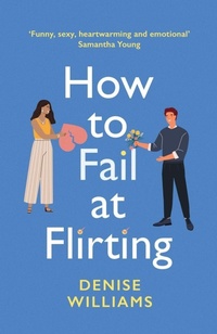 Enlarge image Cover: How to Fail at Flirting - Piatkus Books