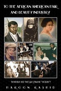 Cover: TO THE AFRICAN AMERICAN HAIR  AND BEAUTY INDUSTRY - The Pointe Image Book Publishing