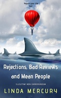 Cover: Rejections, Reviews, and Mean People - Linda Mercury