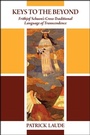 Cover: Keys to the Beyond - State University of New York Press