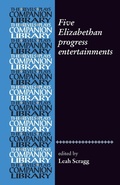 Cover: Five Elizabethan Progress Entertainments - Manchester University Press