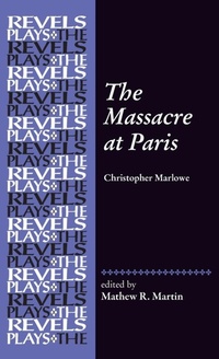 Enlarge image Cover: The Massacre at Paris - Manchester University Press