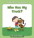 Cover: Who Has My Truck? - Cherry Blossom Press