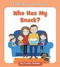 Cover: Who Has My Snack? - Cherry Blossom Press