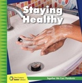 Cover: Staying Healthy - Cherry Lake Publishing