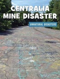 Cover: Centralia Mine Disaster - Cherry Lake Publishing