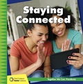 Cover: Staying Connected - Cherry Lake Publishing