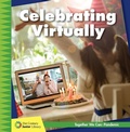 Cover: Celebrating Virtually - Cherry Lake Publishing