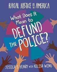 Abbildung von: What Does It Mean to Defund the Police? - Cherry Lake Publishing