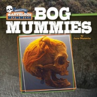 Abbildung von: Bog Mummies - Cherry Lake Publishing