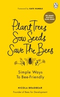Cover: Plant Trees, Sow Seeds, Save The Bees - Ebury Digital