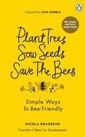Cover: Plant Trees, Sow Seeds, Save The Bees - Ebury Press