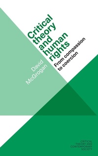 Enlarge image Cover: Critical Theory and Human Rights - Manchester University Press