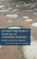 Cover: Intimacy and Mobility in an Era of Hardening Borders - Manchester University Press