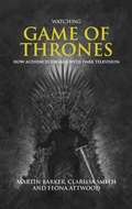 Cover: Watching Game of Thrones - Manchester University Press