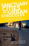 Cover: Sanctuary Cities and Urban Struggles - Manchester University Press
