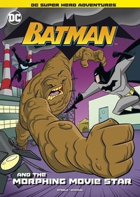 Enlarge image Cover: Batman and the Morphing Movie Star - Stone Arch Books