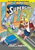 Cover: Supergirl and the Man of Metal - Capstone Press