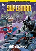 Cover: Superman and the Big Bounty - Capstone Press