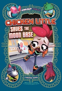 Enlarge image Cover: Chicken Little Save the Moon Base - Capstone Press