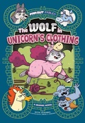 Cover: The Wolf in Unicorn's Clothing - Capstone Press