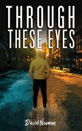 Cover: Through These Eyes - AUSTIN MACAULEY PUBLISHERS LTD