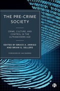 Cover: The Pre-Crime Society - Bristol University Press